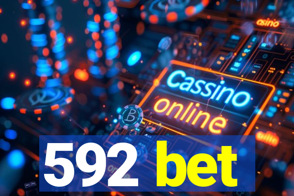 592 bet